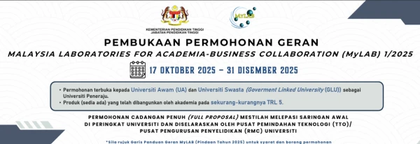 OPENING OF MALAYSIA LABORATORIES FOR ACADEMIA-BUSINESS COLLABORATION (MyLAB) GRANT APPLICATIONS 1/2025